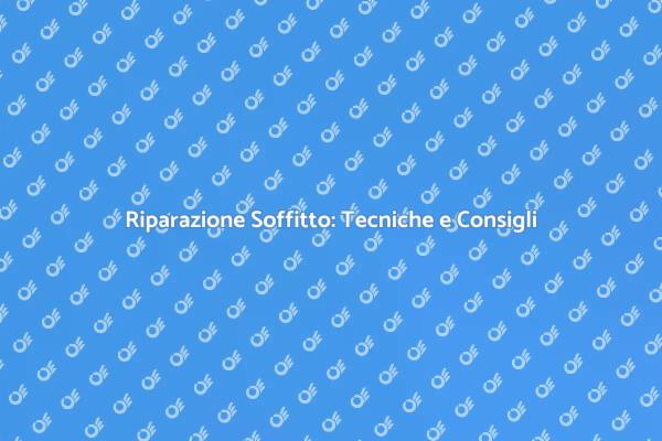 Come Riparare un Soffitto Facile