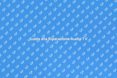 Riparare Interruttori Audio TV Facile