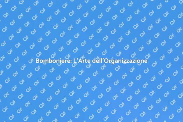 Bomboniere per Matrimoni e Battesimi