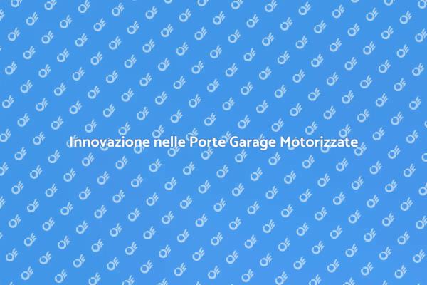 Upgrade con Porte Garage Motorizzate