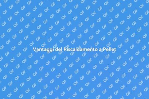 Riscaldamento a Pellet: Calore Sostenibile