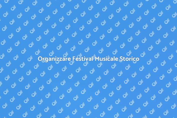 Come Organizzare un Festival Musicale