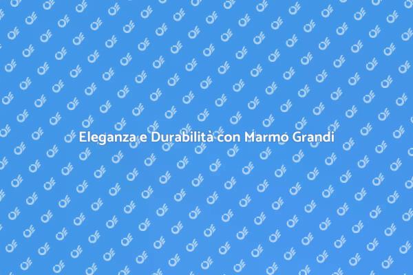 L'Arte di Posare Marmo Grandi