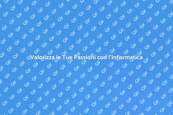 Informatica: La Chiave per le Tue Passioni