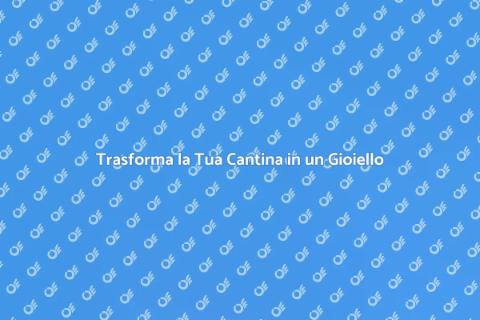 Ristrutturare una Cantina con Stile