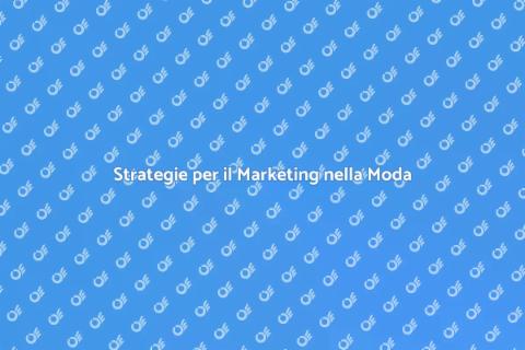 Piano di Marketing di Moda Efficace