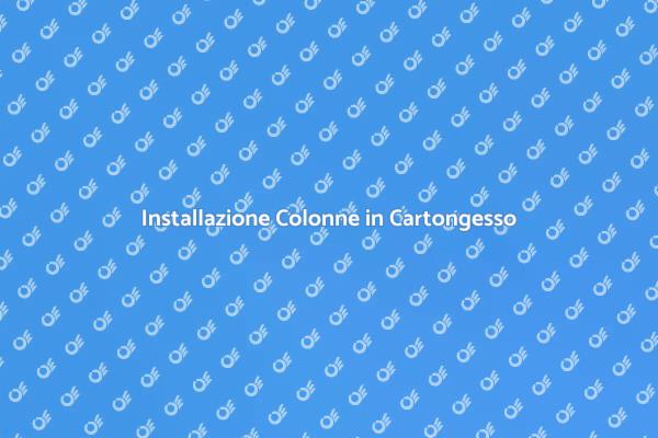 Ristrutturare con Colonne in Cartongesso