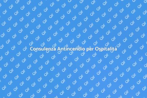 Sicurezza Antincendio Strutture Ricettive