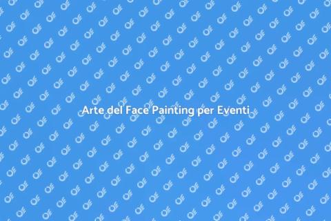 Face Painting per Eventi all'Aperto