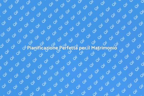 Organizzazione Totale di un Matrimonio