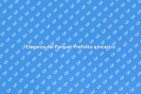 Parquet Prefinito: Eleganza e Funzionalità