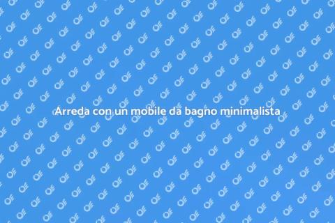 Mobile da bagno minimalista e chic