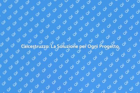 Calcestruzzo: Versatile e Duraturo