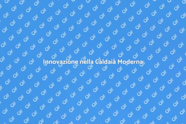 Caldaie Avanzate per Comfort e Risparmio