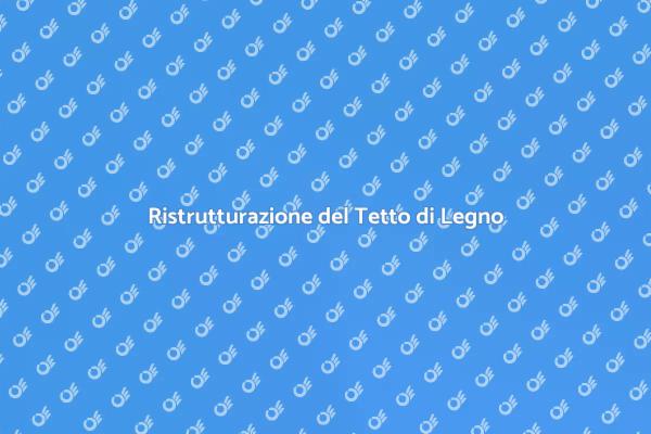 Ristruttura il Tetto di Legno