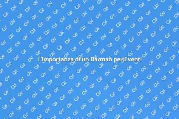 Trasforma il tuo Evento con un Barman