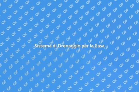 Impianto di Drenaggio Efficiente