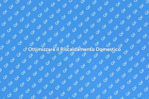Riqualificare Impianto di Riscaldamento