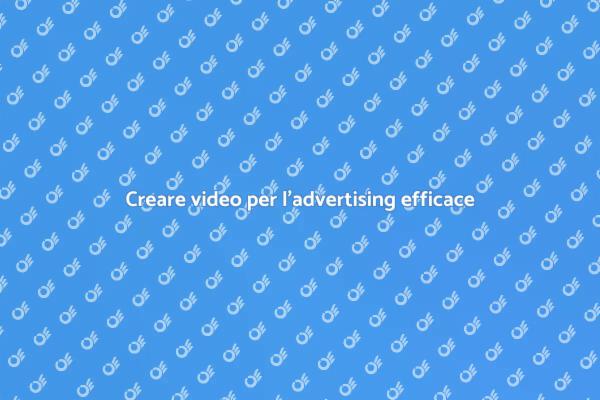 Video efficaci per il settore pubblicitario