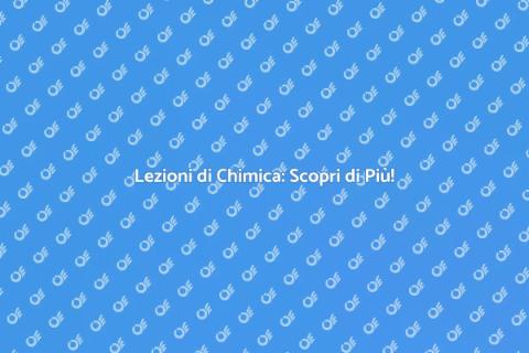 Tutoraggio di Chimica per Studenti
