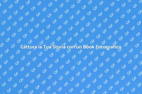 Book Fotografico a Tema: Racconta la Tua Storia