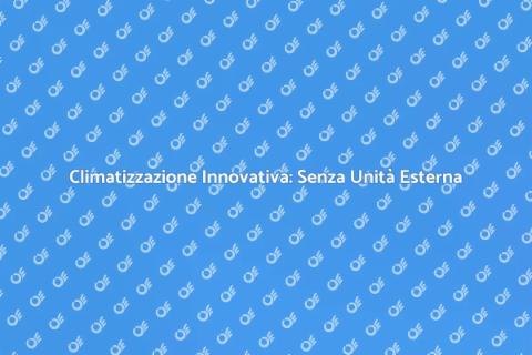 Condizionatore Senza Unità Esterna