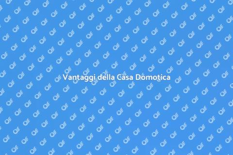 Casa Domotica: Il Futuro Smart