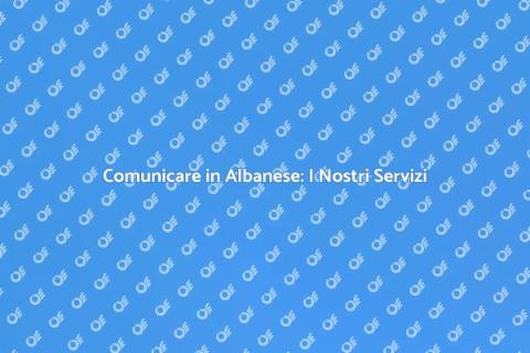 Tradurre in Albanese: Guida Pratica