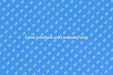 Installare una Lampada in Casa