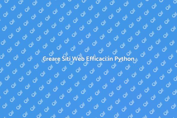 Sviluppo Siti Web: Python per Professionisti
