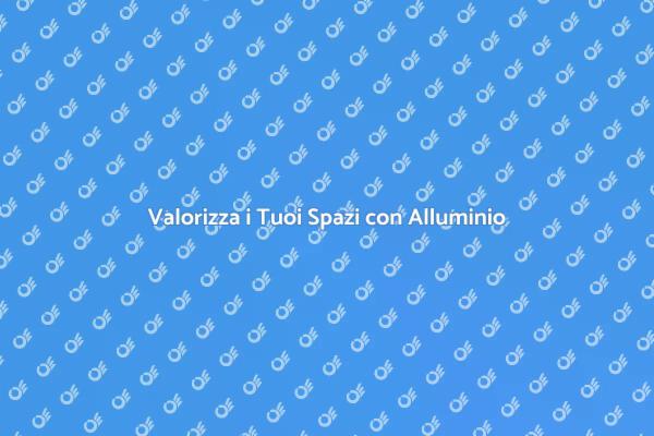 Riparazioni di Alluminio per Ogni Spazio