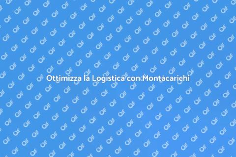 Montacarichi per Fabbriche: Soluzioni Efficaci