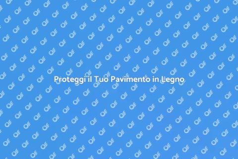 Rasatura Protettiva Pavimento Legno
