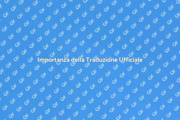 Traduzione Ufficiale: Chiave per Comunicare