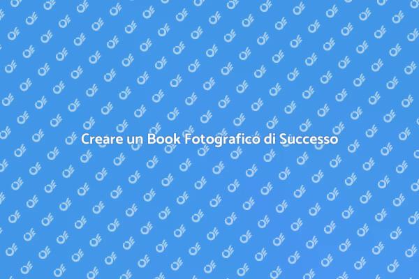 L'importanza del Book Fotografico