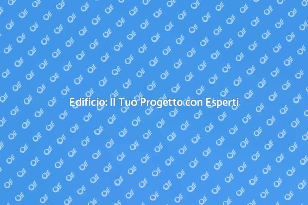 Costruzione Edifici: La Nostra Expertise