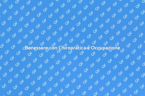 Terapia Chiropratica e Occupazionale