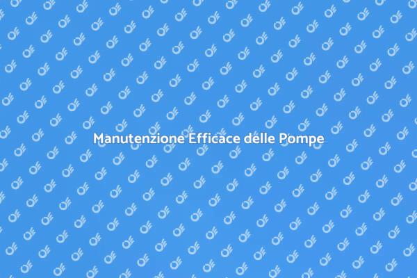 Riparazione e Manutenzione Pompe