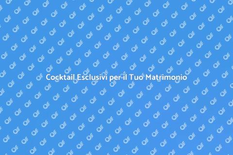 Beverage Esclusivo per Matrimoni