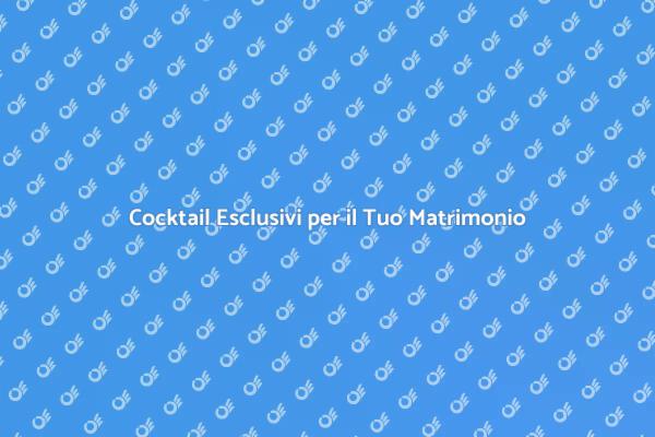 Beverage Indimenticabile per Matrimoni