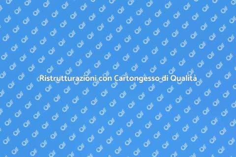 Qualità Muro in Cartongesso Garantita