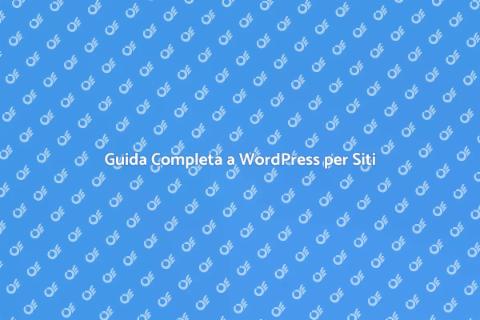 Creare Siti Web con WordPress Facile