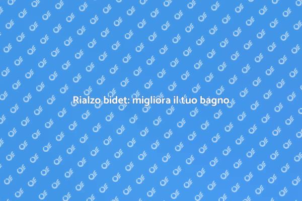 Installazione rialzo per bidet