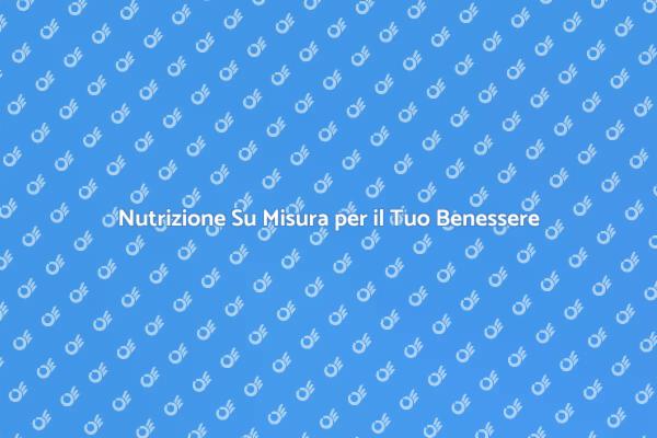 Nutrizione Personalizzata per la Salute