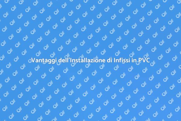 Ristrutturazione: Infissi in PVC Nuovi