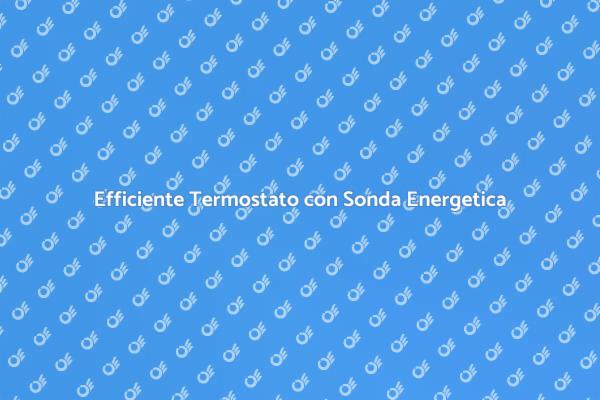 Termostato Energetico: Comfort e Sostenibilità