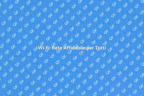 Rete Wi-Fi: Il Tuo Passo Verso il Digitale