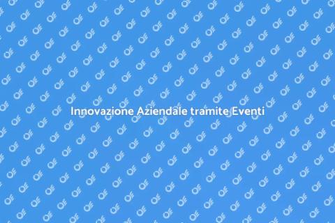 Eventi per Innovazione Aziendale