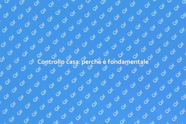 Ispezione della casa: un passo fondamentale