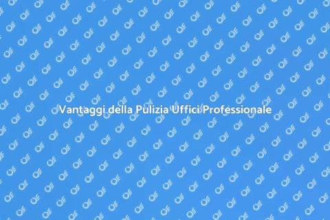 Pulizia Professionale Uffici Essenziale
